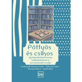   PÖTTYÖS ÉS CSÍKOS - EGY LEGENDÁS KÖNYVSOROZAT IRODALOMTÖRTÉNETI ÉS SZOCIOKULTURÁ