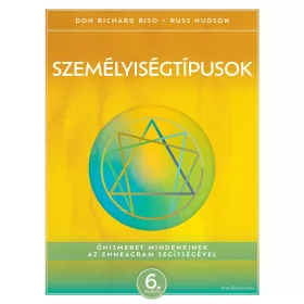   SZEMÉLYISÉGTÍPUSOK - ÖNISMERET MINDENKINEK AZ ENNEAGRAM SEGÍTSÉGÉVEL - 6. KIADÁS