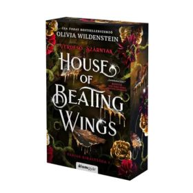   HOUSE OF BEATING WINGS - VERDESŐ SZÁRNYAK (A VARJAK KIRÁLYSÁGA 1.) - ÉLFESTETT