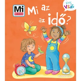 MI AZ AZ IDŐ? - MI MICSODA KICSI VILÁG 13.