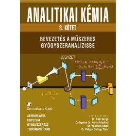   ANALITIKAI KÉMIA 3. BEVEZETÉS A MŰSZERES GYÓGYSZERANALÍZISBE