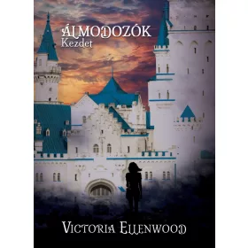ÁLMODOZÓK - KEZDET