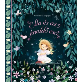 ELLA ÉS AZ ÉNEKLŐ ESŐ