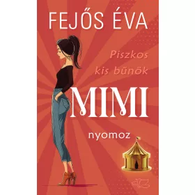 MIMI NYOMOZ - PISZKOS KIS BŰNÖK-SOROZAT 1.