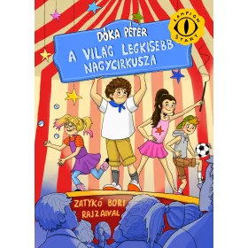 A VILÁG LEGKISEBB NAGYCIRKUSZA