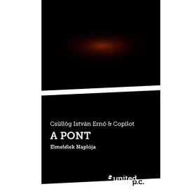 A PONT - ELMÉLETEK NAPLÓJA