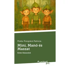 MINI, MANÓ ÉS MASZAT - ERDEI KALANDOK