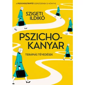 PSZICHOKANYAR - TERÁPIÁS TÉVEDÉSEK