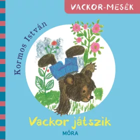 VACKOR JÁTSZIK - VACKOR MESÉK