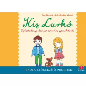   KIS LURKÓ - FEJLESZTŐKÖNYV KÖZÉPSŐ CSOPORTOS GYERMEKEKNEK