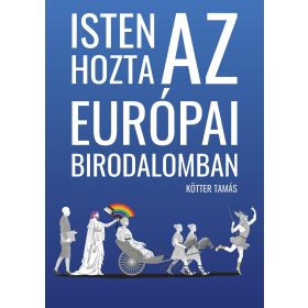 ISTEN HOZTA AZ EURÓPAI BIRODALOMBAN