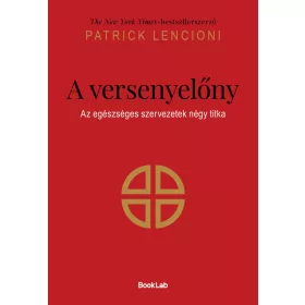 A VERSENYELŐNY - AZ EGÉSZSÉGES SZERVEZETEK NÉGY TITKA