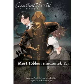   AYA NIKAIDOU: MERT TÖBBEN NINCSENEK 2. - AGATHA CHRISTIE MANGÁK