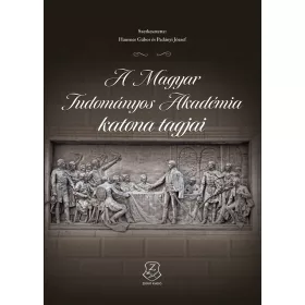 A MAGYAR TUDOMÁNYOS AKADÉMIA KATONAI TAGJAI