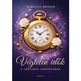 VÉGTELEN IDŐK -  A VÉRVONAL ÁRNYÉKÁBAN