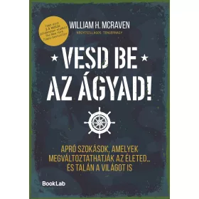  VESD BE AZ ÁGYAD - APRÓ SZOKÁSOK, AMELYEK MEGVÁLTOZTATHATJÁK AZ ÉLETED...