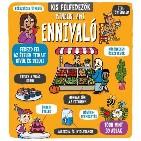 MINDEN, AMI ENNIVALÓ - KIS FELFEDEZŐK