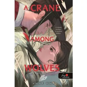 A CRANE AMONG WOLVES - DARU A FARKASOK KÖZÖTT