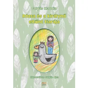 RÓZSA ÉS A KIRÁLYNŐ ELTŰNT TIARÁJA