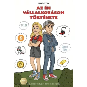 AZ ÉN VÁLLALKOZÁSOM TÖRTÉNETE