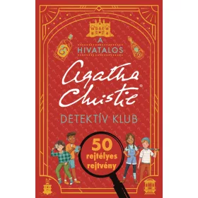   GARETH DR. MOORE - LAURA JAYNE AYRES: A HIVATALOS AGATHA CHRISTIE DETEKTÍV KLUB - 50 REJTÉLYES REJTVÉNY