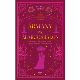 ÁRMÁNY AZ ÁLARCOSBÁLON - GRACE KISASSZONY NYOMOZ 3.