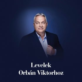 LEVELEK ORBÁN VIKTORHOZ