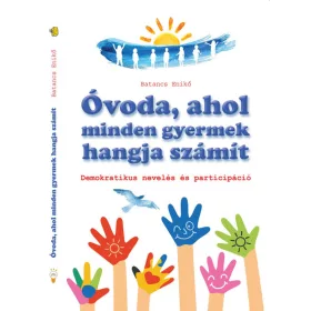 ÓVODA, AHOL MINDEN GYERMEK HANGJA SZÁMÍT