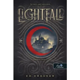 LIGHTFALL - FÉNYHULLÁS ( ÖRÖKLÉT FÖLDE 1.)