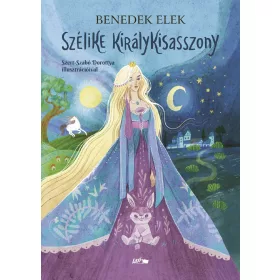   SZÉLIKE KIRÁLYKISASSZONY (SZERT-SZABÓ DOROTTYA ILLUSZTRÁCIÓIVAL)