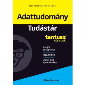 ADATTUDOMÁNY - TUDÁSTÁR ( TANTUSZ KÖNYVEK)