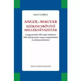 ANGOL-MAGYAR SZÓKINCSBŐVÍTŐ MELLÉKNÉVSZÓTÁR