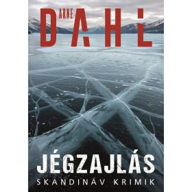 JÉGZAJLÁS - SKANDINÁV KRIMIK