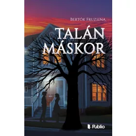 TALÁN MÁSKOR
