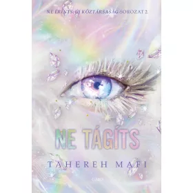 NE TÁGÍTS  ( NE ÉRINTS: ÚJ KÖZTÁRSASÁG - SOROZAT 2)