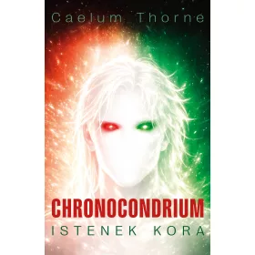CHRONOCONDRIUM - ISTENEK KORA