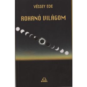 ROHANÓ VILÁGOM