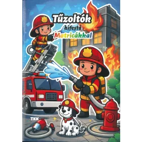 TŰZOLTÓK KIFESTŐ MATRICÁKKAL