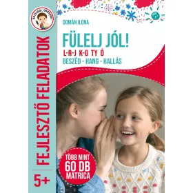   FÜLELJ JÓL! - L-R-J K-G TY Ó - BESZÉD-HANG-HALLÁS ( ÚJ KIADÁS)