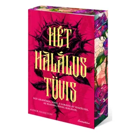 HÉT HALÁLOS TÖVIS - ÉLFESTETT