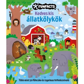   KEDVES KIS ÁLLATKÖLYKÖK ( FUNFACTS - TÖBB MINT 50 FÜLECSKE)