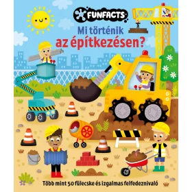   MI TÖRTÉNIK AZ ÉPÍTKEZÉSEN? ( FUNFACTS - TÖBB MINT 50 FÜLECSKE )