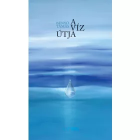 A VÍZ ÚTJA