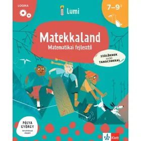   MATEKKALAND - MATEMATIKAI FEJLESZTŐ - SZÜLŐKNEK SZÓLÓ TANÁCSOKKAL