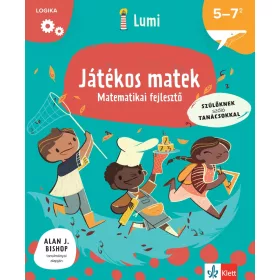   JÁTÉKOS MATEK - MATEMATIKAI FEJLESZTŐ - SZÜLŐKNEK SZÓLÓ TANÁCSOKKAL