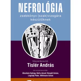 NEFROLÓGIA - ZSEBKÖNYV (SZAK)VIZSGÁRA KÉSZÜLŐKNEK