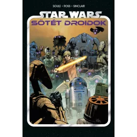 STAR WARS - SÖTÉT DROIDOK (KÉPREGÉNY)