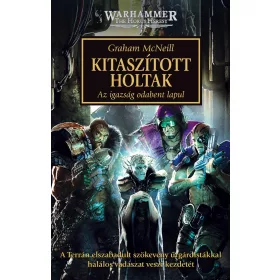  KITASZÍTOTT HOLTAK - AZ IGAZSÁG ODABENT LAPUL - MÁSODIK KIADÁS