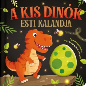 A KIS DINÓK ESTI KALANDJA (LÁMPÁS MESÉK)