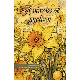 A NÁRCISZOK NYELVÉN